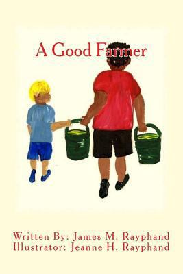 A Good Farmer 1979286590 Book Cover