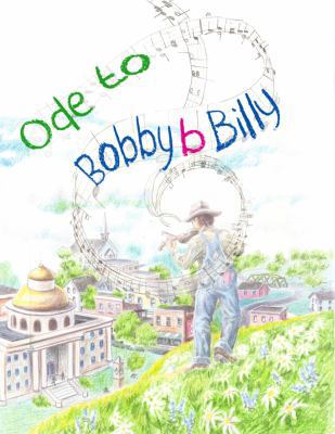 Ode to Bobby B Billy 0989437906 Book Cover