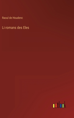 Li romans des Eles [French] 3368223933 Book Cover