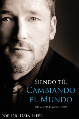 Siendo Tu, Cambiando El Mundo - Being You, Chan... [Spanish] 1939261325 Book Cover