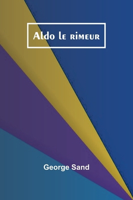 Aldo le rimeur [French] 9366382304 Book Cover
