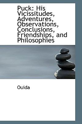 Puck: His Vicissitudes, Adventures, Observation... 0559756178 Book Cover