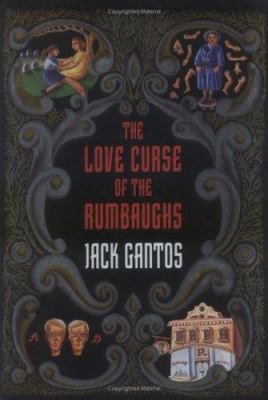 The Love Curse of the Rumbaughs 0374336903 Book Cover
