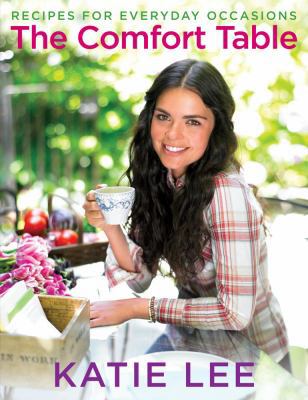 The Comfort Table: Recipes for Everyday Occasions 1439126747 Book Cover