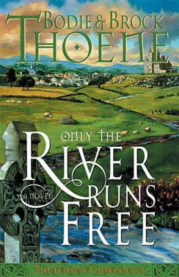 Only the River Runs Free 0785263780 Book Cover