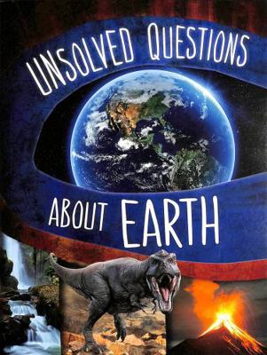 Raintree Unsolved Questions About Earth (Unsolv... 1398250813 Book Cover