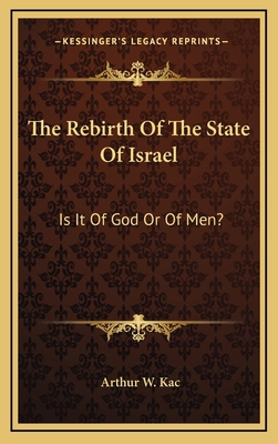 The Rebirth Of The State Of Israel: Is It Of Go... 116613704X Book Cover