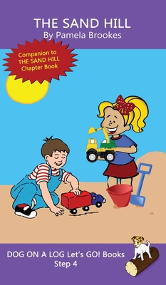 The Sand Hill: Sound-Out Phonics Books Help Dev... 1648310680 Book Cover
