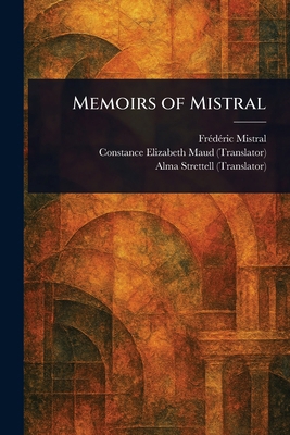 Memoirs of Mistral 1023480891 Book Cover