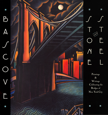 Stone and Steel: Paintings & Writings Celebrati... 1567920810 Book Cover