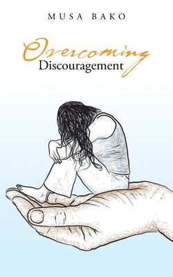 Overcoming Discouragement 1728354978 Book Cover