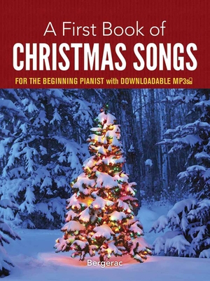A First Book of Christmas Songs: For the Beginn... 0486780074 Book Cover