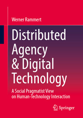 Distributed Agency & Digital Technology: A Soci... 3658487860 Book Cover