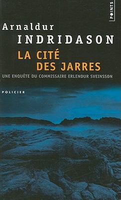 La Cite Des Jarres: Une Enquete Du Commissaire ... [French] 275780023X Book Cover
