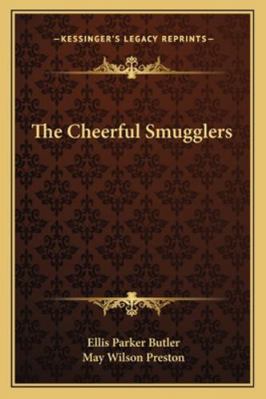 The Cheerful Smugglers 1162733748 Book Cover