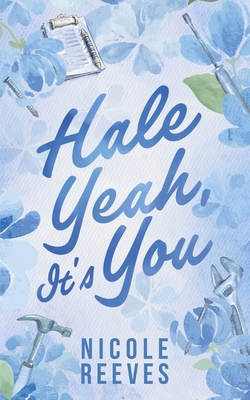 Hale Yeah, It's You 1735703745 Book Cover