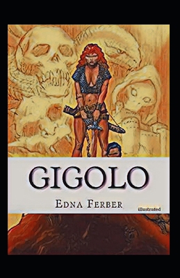 Gigolo illustrated B092P9NXWS Book Cover