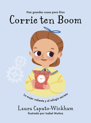 Corrie Ten Boom: La Mujer Valiente Y El Refugio... [Spanish] 108776811X Book Cover