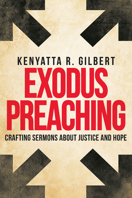 Exodus Preaching: Crafting Sermons about Justic... 1501832573 Book Cover