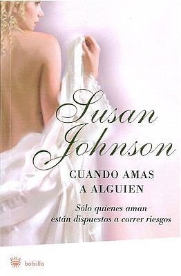 Cuando Amas A Alguien = When You Love Someone [Spanish] 849867168X Book Cover