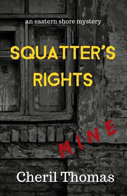 Squatter's Rights (Eastern Shore Mysteries) 1546878211 Book Cover