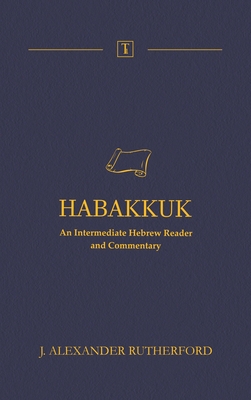 Habakkuk: An Intermediate Hebrew Reader and Com... 1989560172 Book Cover