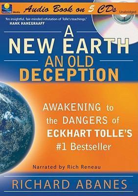 A New Earth, an Old Deception: Awakening to the... 1930034326 Book Cover