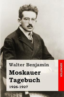 Moskauer Tagebuch: 1926-1927 [German] 1507866550 Book Cover