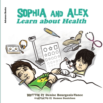 Sophia and Alex Learn about Health B0CLV26NSS Book Cover