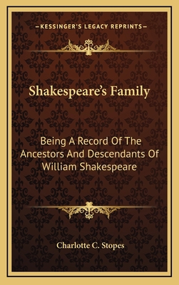 Shakespeare's Family: Being A Record Of The Anc... 1163508802 Book Cover