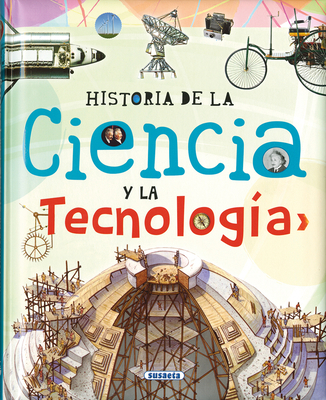 Historia de la Ciencia Y La Tecnologia [Spanish] 846776046X Book Cover