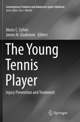 The Young Tennis Player: Injury Prevention and ... 3319801708 Book Cover