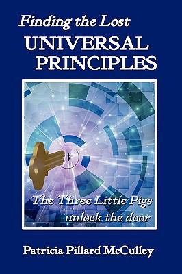 Finding The Lost UNIVERSAL PRINCIPLES 098277530X Book Cover