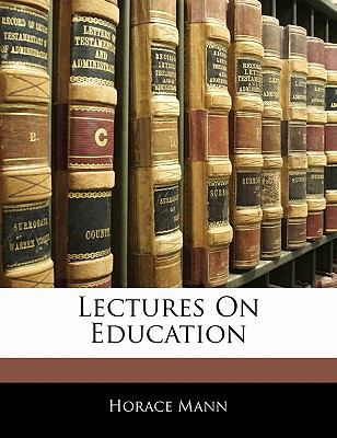 Lectures on Education 1142581780 Book Cover
