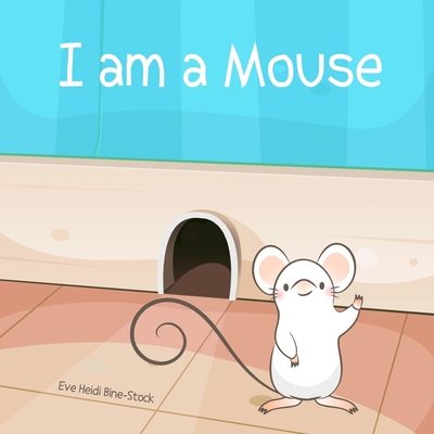 I am a Mouse B0C8R23V6T Book Cover