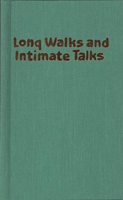 Long Walks and Intimate Talks: Stories, Poems a... 155861043X Book Cover