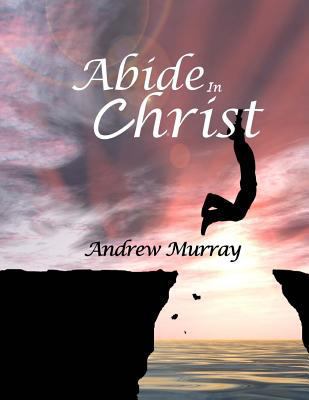 Abide In Christ: Large Print [Large Print] 1545528977 Book Cover