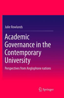 Academic Governance in the Contemporary Univers... 9811096821 Book Cover