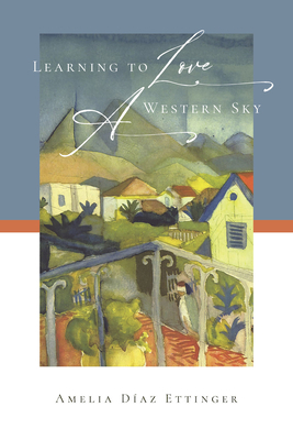 Learning to Love a Western Sky 1950404048 Book Cover