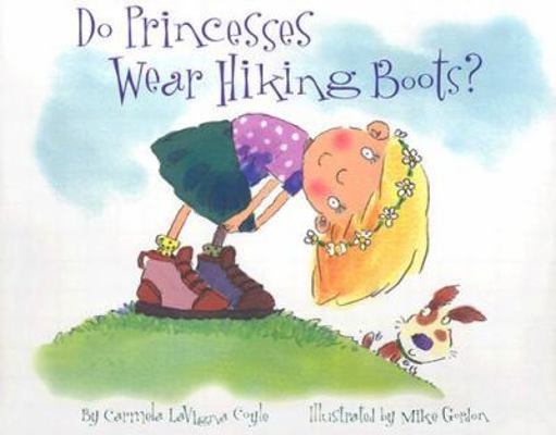 Do Princesses Wear Hiking Boots? 0873588282 Book Cover
