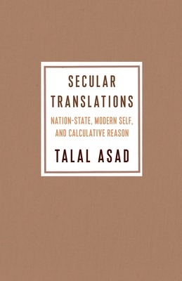 Secular Translations: Nation-State, Modern Self... 0231189877 Book Cover