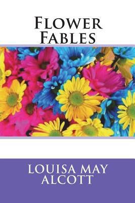 Flower Fables 1721898239 Book Cover
