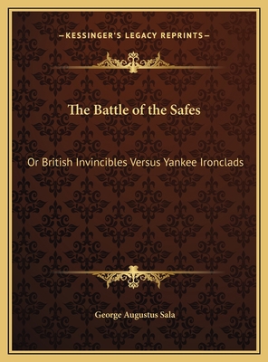 The Battle of the Safes: Or British Invincibles... 116967674X Book Cover