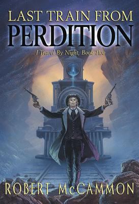 Last Train from Perdition 1596067381 Book Cover