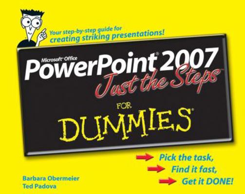 PowerPoint 2007 Just the Steps For Dummies 0470009810 Book Cover