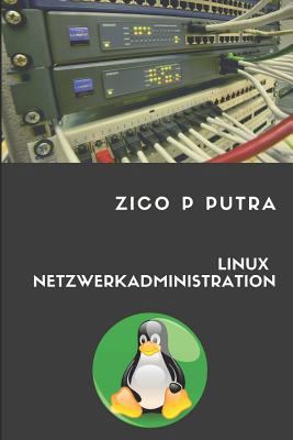 Linux Netzwerkadministration [German] 1726815145 Book Cover