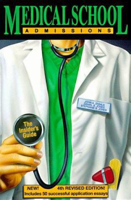 Medical School Admissions: The Insider's Guide 0914457772 Book Cover
