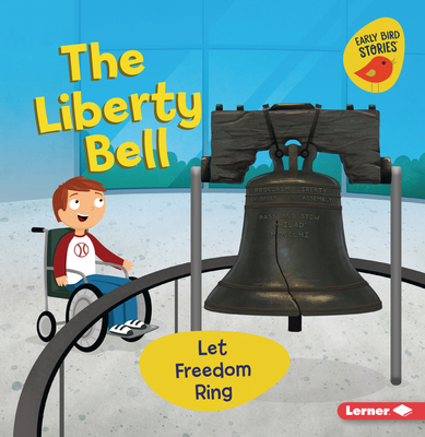 The Liberty Bell: Let Freedom Ring B0DQ66P6HS Book Cover