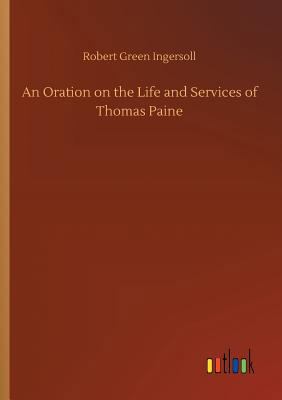 An Oration on the Life and Services of Thomas P... 373269187X Book Cover