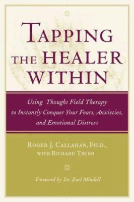 Tapping the Healer Within: Using Thought Field ... 0809298791 Book Cover